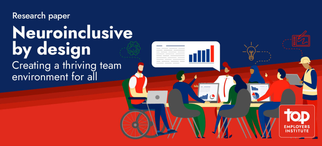 Diverse team collaborating around a table. Text: "Neuroinclusive by design – Creating a thriving team environment for all." Top Employers Institute logo.